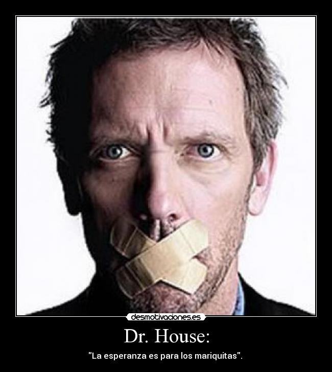 Dr. House: - 