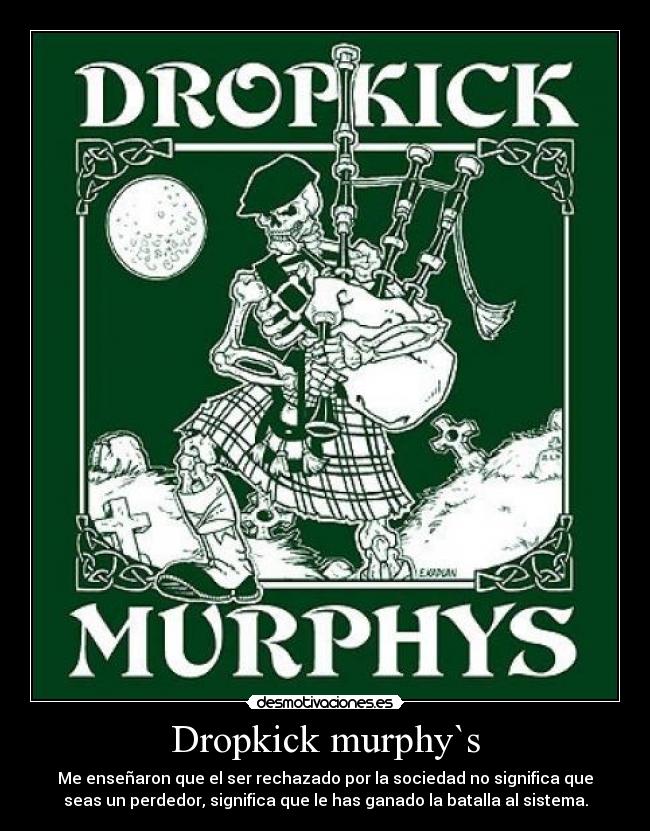 Dropkick murphy`s -