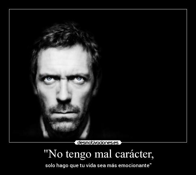 carteles caracter tengo mal caracter desmotivaciones