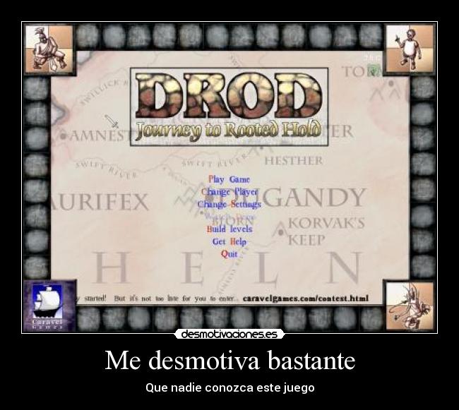 Me desmotiva bastante - Que nadie conozca este juego