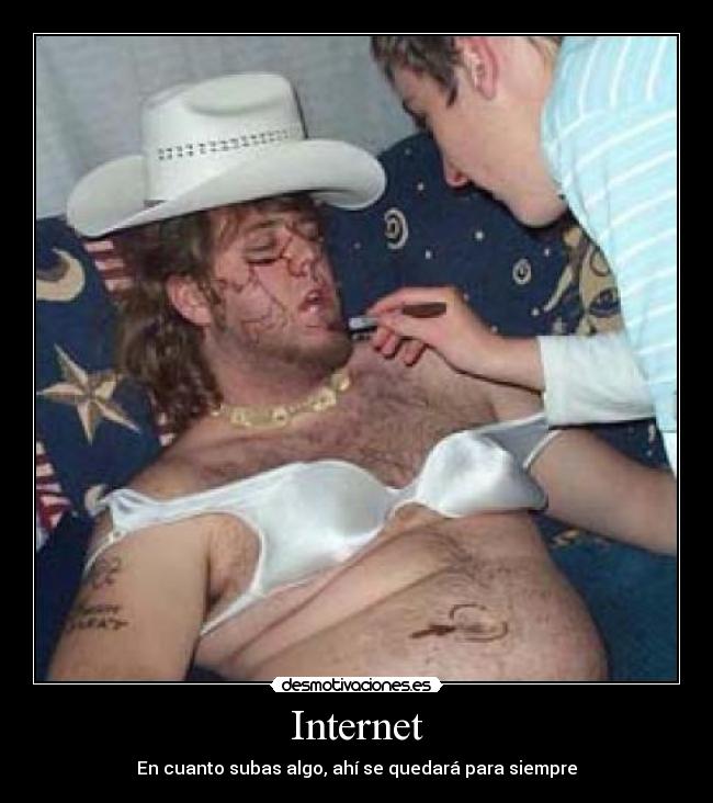 Internet - En cuanto subas algo, ahí se quedará para siempre