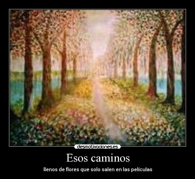 Esos caminos -