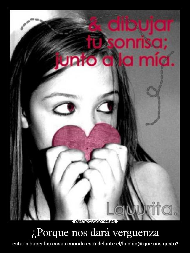 ¿Porque nos dará verguenza - 