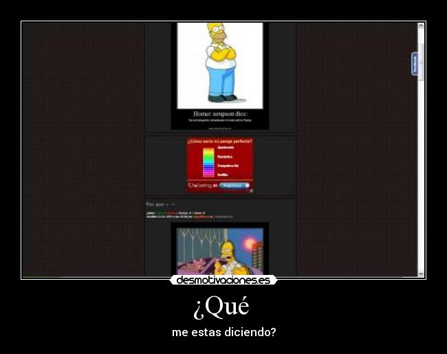 ¿Qué - me estas diciendo?