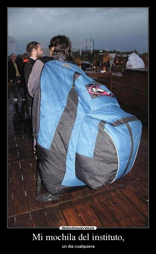 Mi mochila del instituto, -