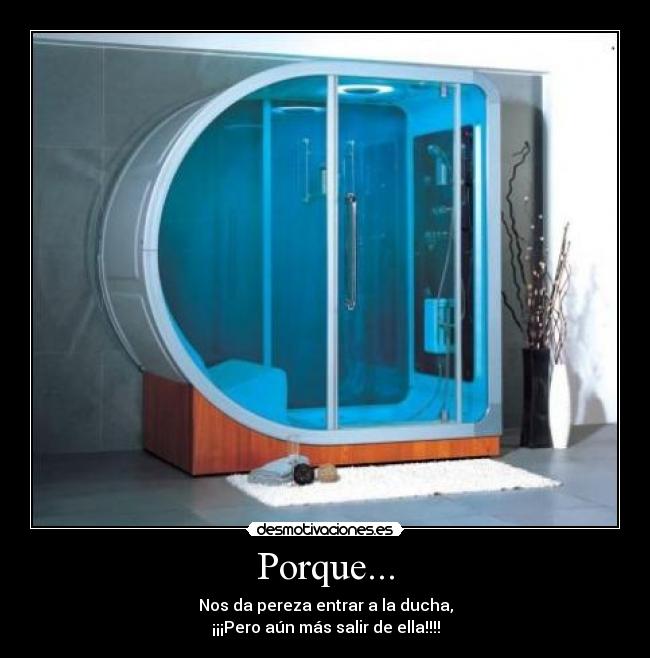Porque... -