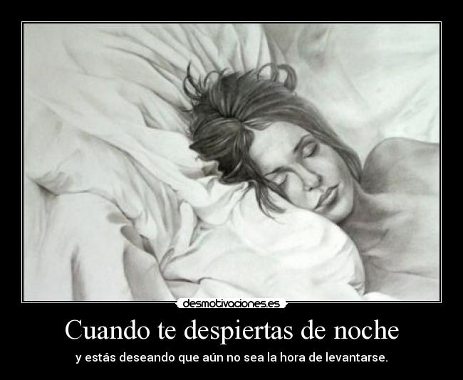 Cuando te despiertas de noche - 