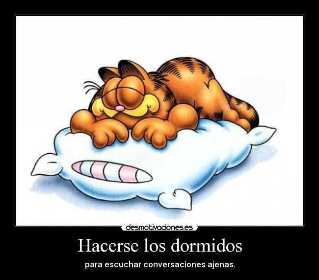Hacerse los dormidos - 