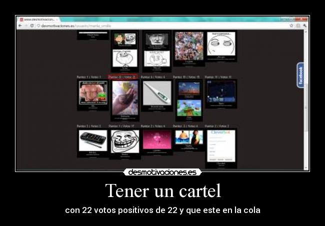 Tener un cartel - con 22 votos positivos de 22 y que este en la cola