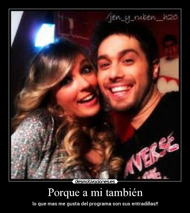 Porque a mi también - lo que mas me gusta del programa son sus entradillas!!