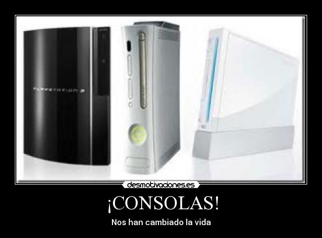 ¡CONSOLAS! - Nos han cambiado la vida