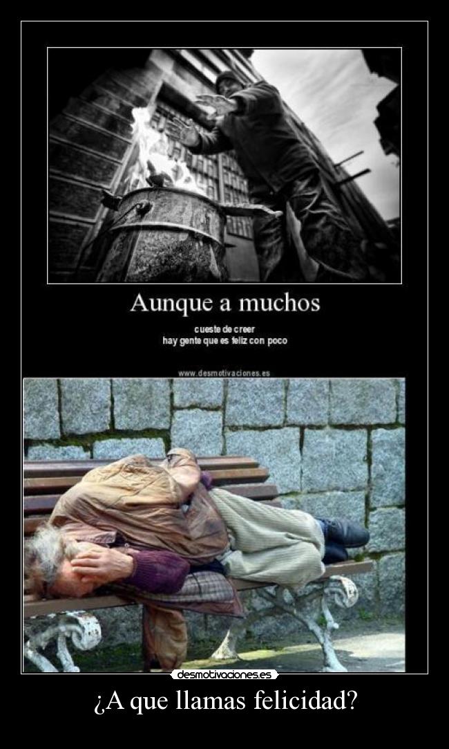 ¿A que llamas felicidad? - 