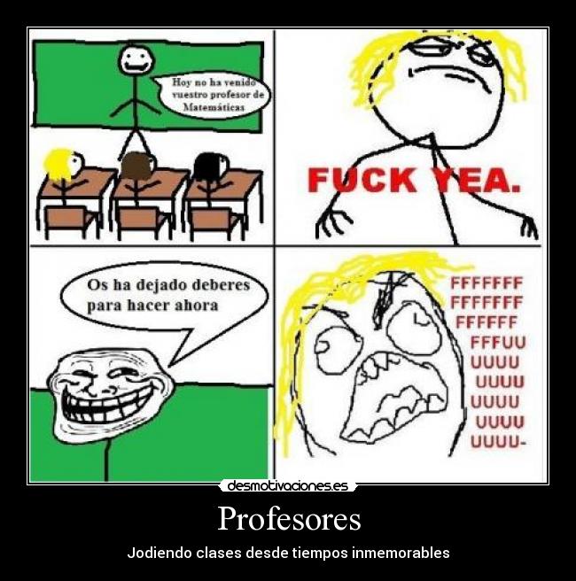Profesores - Jodiendo clases desde tiempos inmemorables
