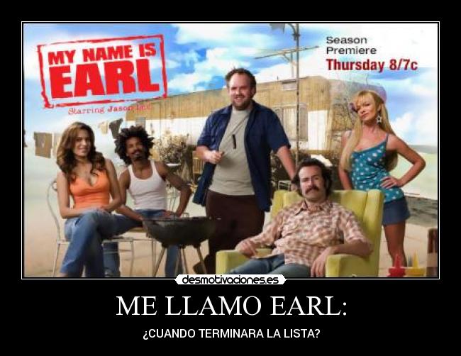 ME LLAMO EARL: -