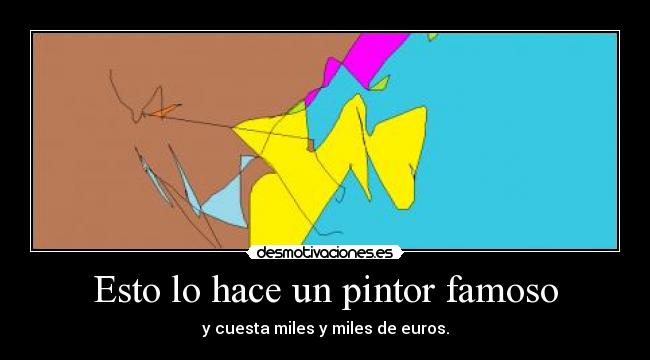 Esto lo hace un pintor famoso -