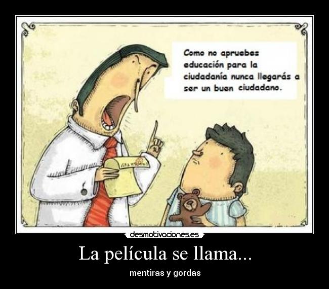 La película se llama... - mentiras y gordas