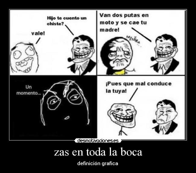 zas en toda la boca - definición grafica