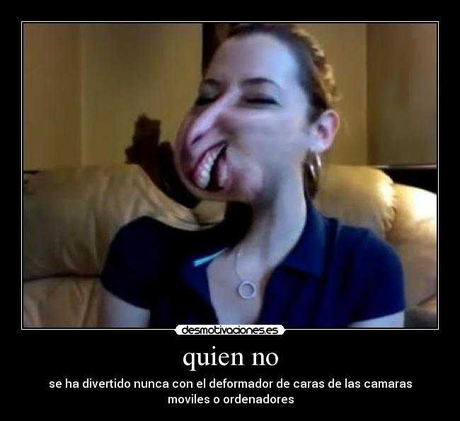 quien no -