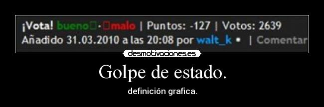 Golpe de estado. -