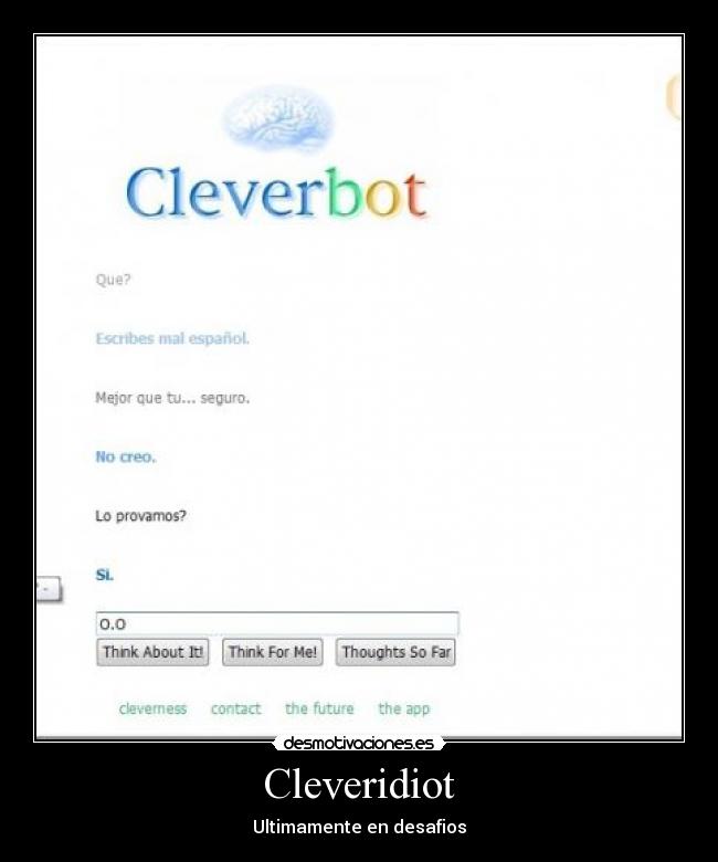 Cleveridiot - Ultimamente en desafios