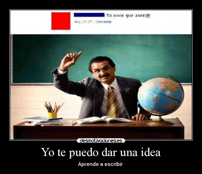 Yo te puedo dar una idea - 