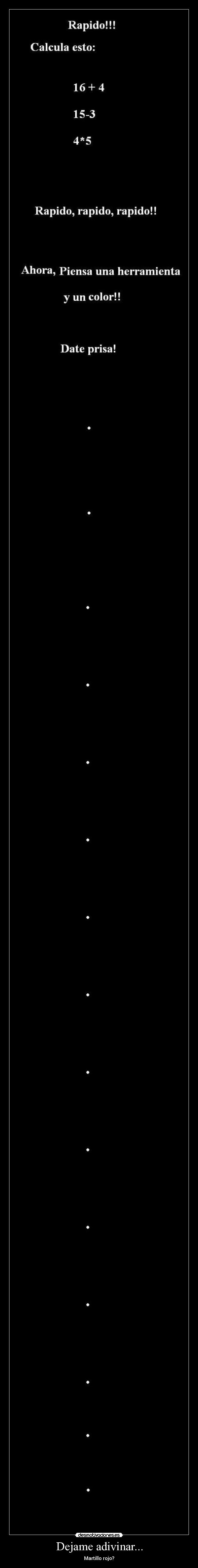 Dejame adivinar... - Martillo rojo?