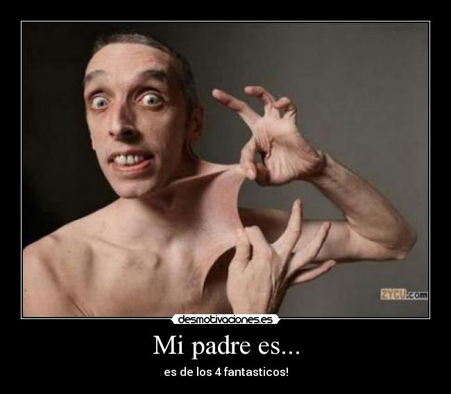 Mi padre es... -