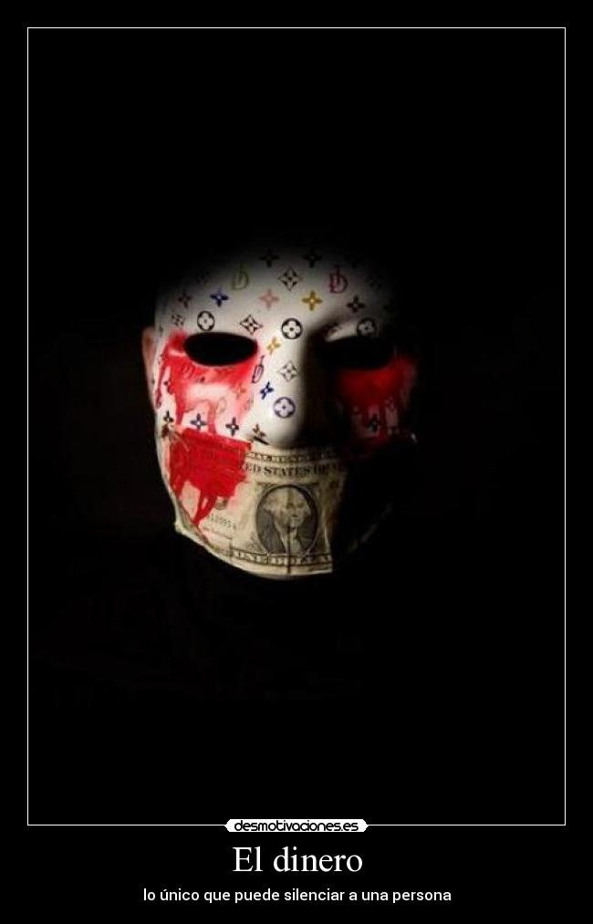 El dinero - lo único que puede silenciar a una persona