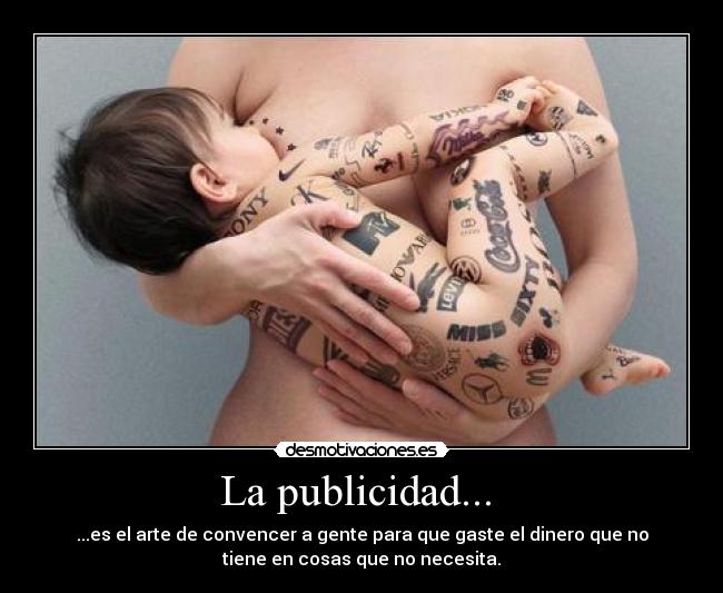 La publicidad...  - 