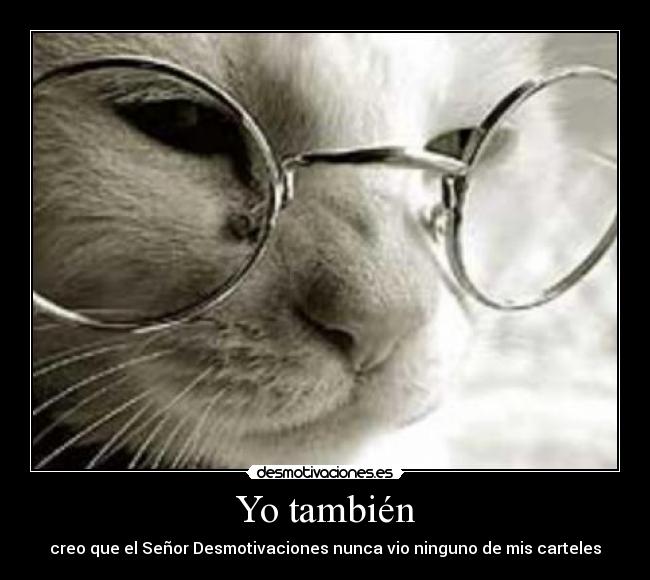 Yo también -