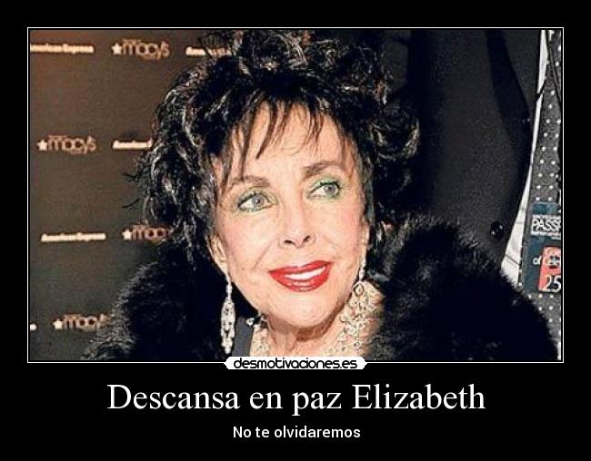 Descansa en paz Elizabeth - 