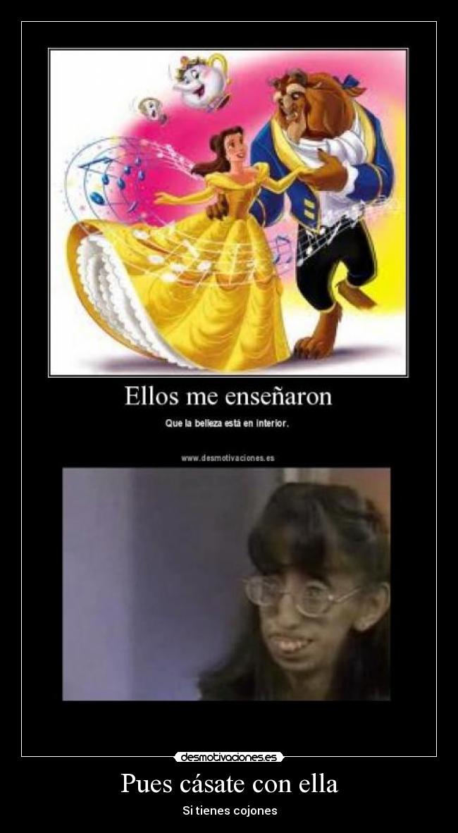 Pues cásate con ella -