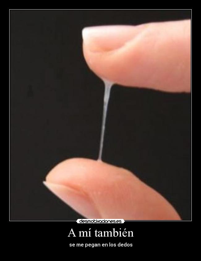 A mí también -