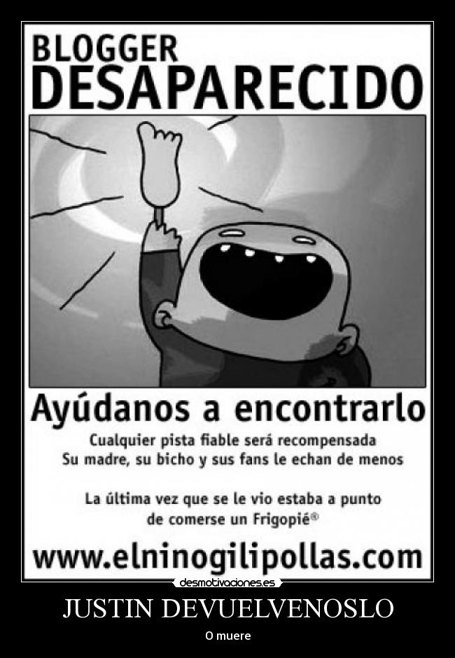 JUSTIN DEVUELVENOSLO -