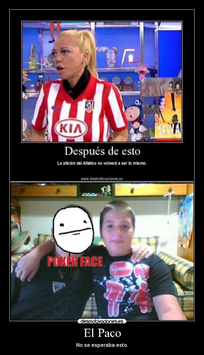 El Paco - No se esperaba esto.