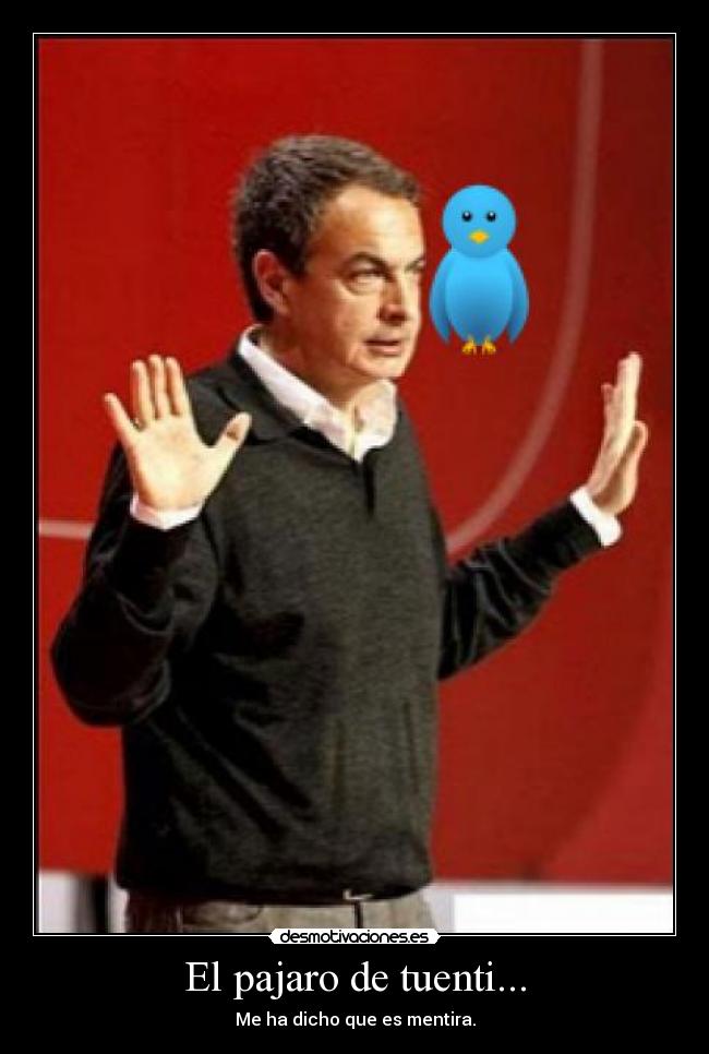 carteles tuenti zapatero desmotivaciones