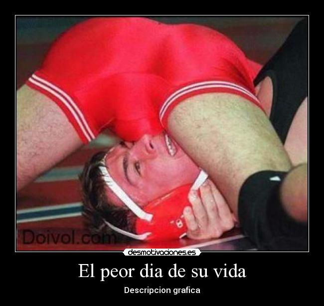 El peor dia de su vida - Descripcion grafica