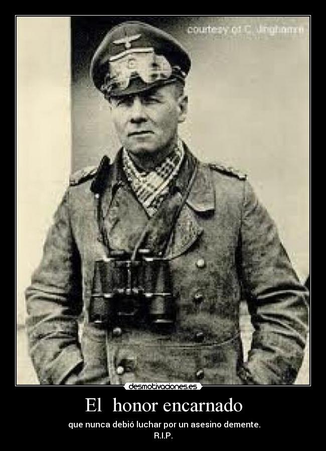 El  honor encarnado -  que nunca debió luchar por un asesino demente.
R.I.P.