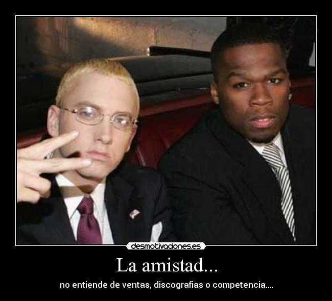 La amistad... -