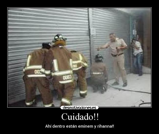 Cuidado!! -