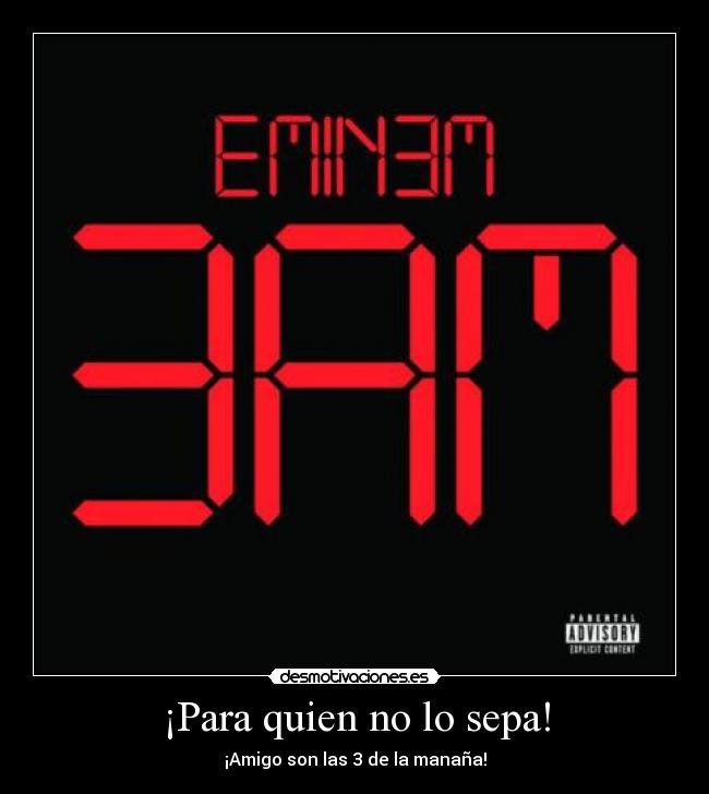 ¡Para quien no lo sepa! -