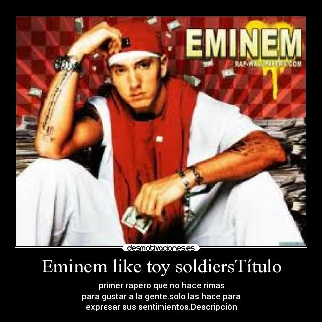 Eminem like toy soldiersTítulo -