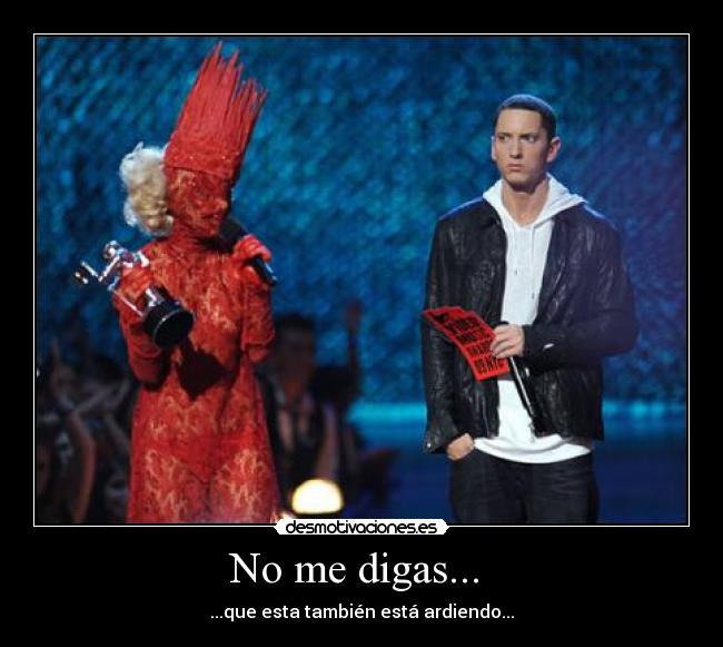 carteles lady gaga eminem fuego desmotivaciones