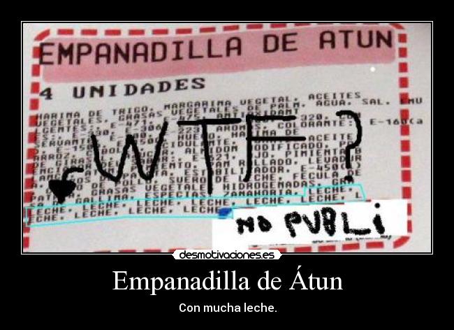 Empanadilla de Átun - Con mucha leche.