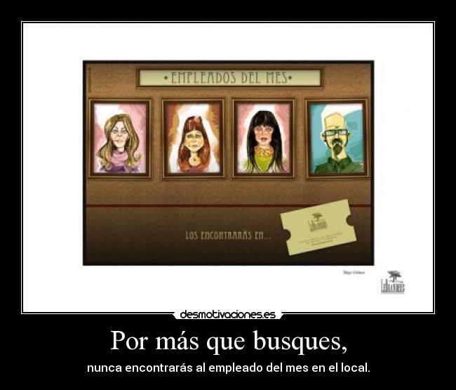 carteles empleadomeslocal desmotivaciones