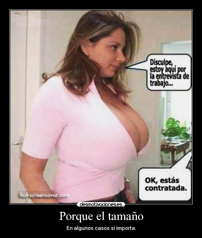 Porque el tamaño - 