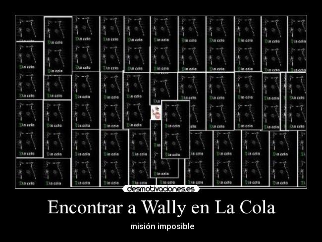 carteles wally cola desmotivaciones