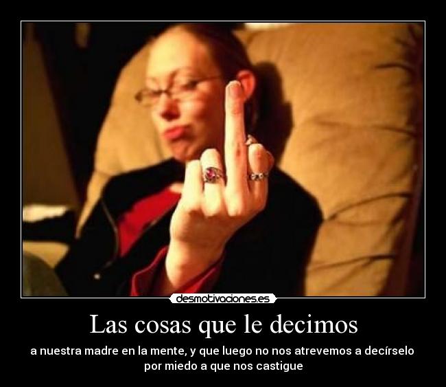 Las cosas que le decimos -