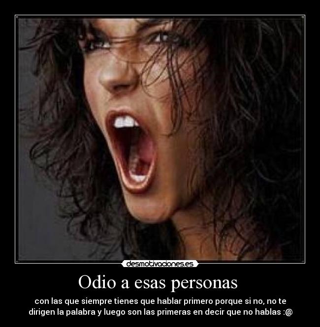 Odio a esas personas  - 