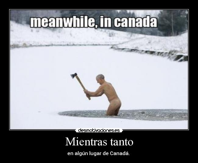 carteles hombre nieve hielo frio mientras tanto hacha yauma desmotivaciones